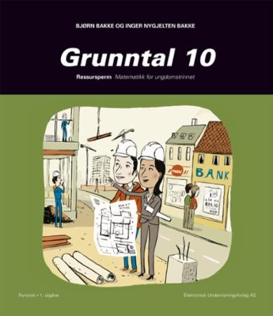 Grunntal 10 - ressursperm : matematikk for ungdomstrinnet