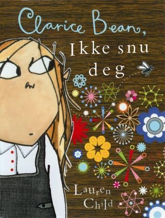 Clarice Bean, ikke snu deg