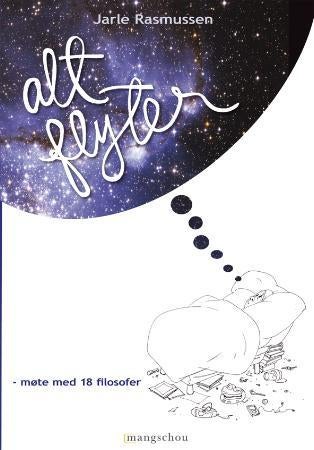 Alt flyter - møte med 18 filosofer