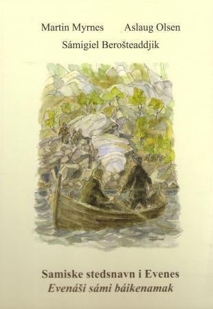 Samiske stedsnavn i Evenes = Evenási sámi báikenamak