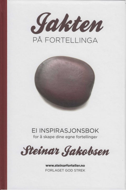 Jakten på fortellinga - Ei inspirasjonsbok for å skape dine egne fortellinger