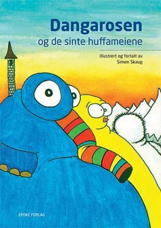 Dangarosen og de sinte huffameiene