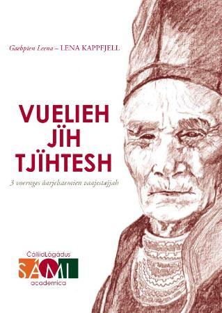 Vuelieh jih tjihtesh - 3 voernges åarjelsaemien vaajestæjjah