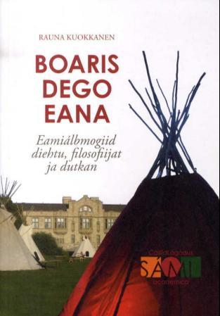 Boaris dego eana - eamiálbmogiid diehtu, filosofiijat ja dutkan