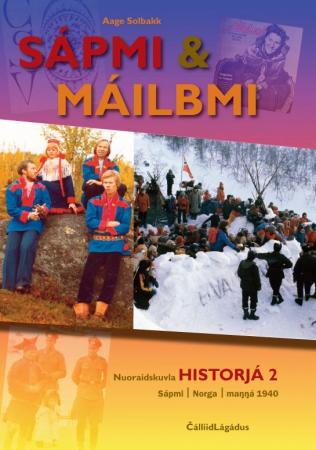 Sápmi & máilbmi - nuoraidskuvla historjá 2 : Sápmi, Norga, manná 1940