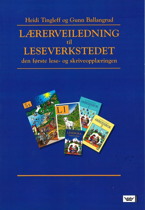 Lærerveiledning til Leseverkstedet for 2. klasse - den første lese- og skriveopplæringen