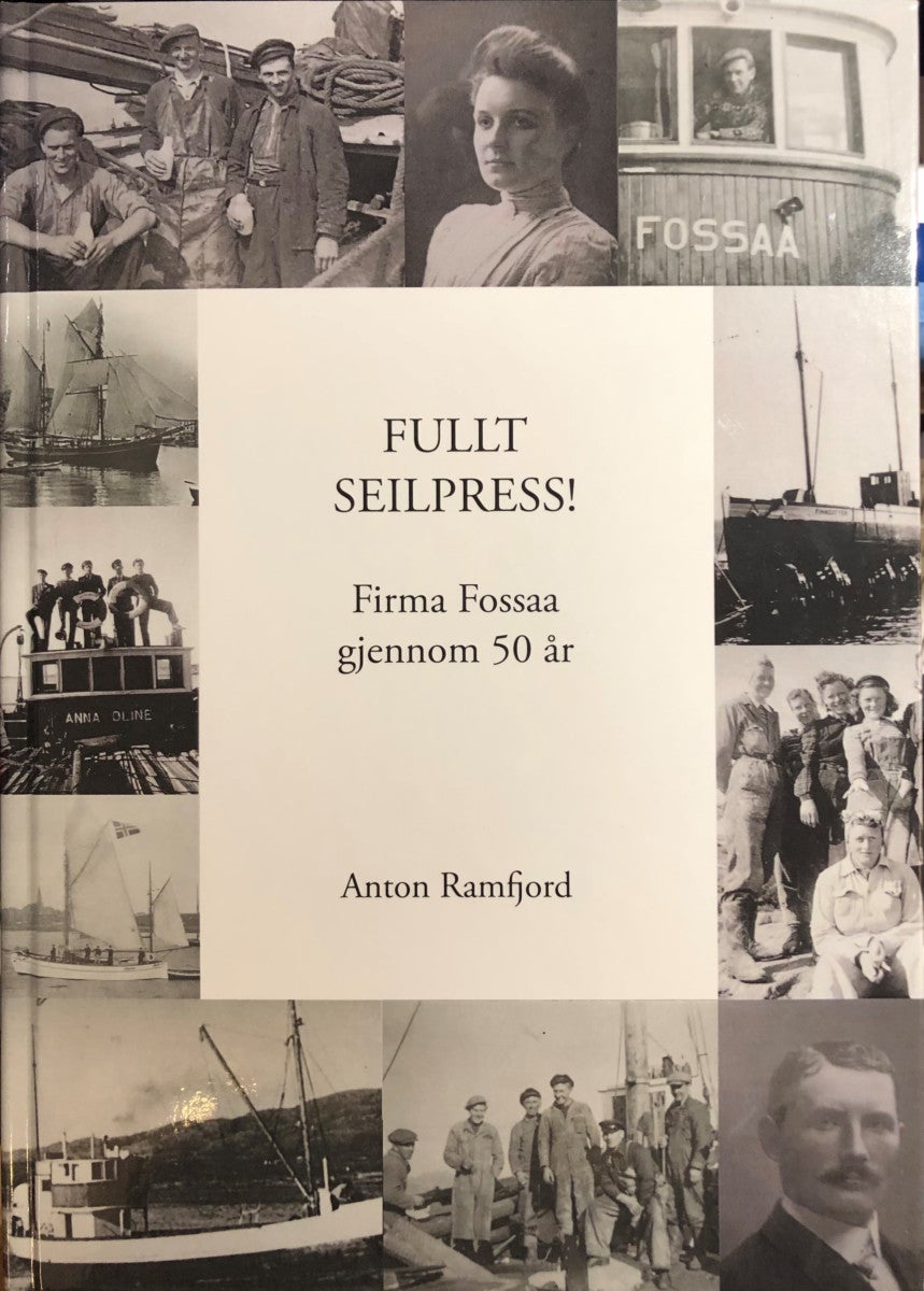 Fullt seilpress! Firma Fossaa gjennom 50 år