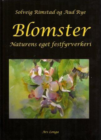 Blomster - naturens eget festfyrverkeri