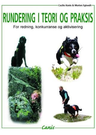 Rundering i teori og praksis - for redning, konkurranse og aktivisering