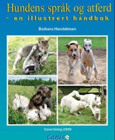 Hundens språk og atferd - en illustrert håndbok