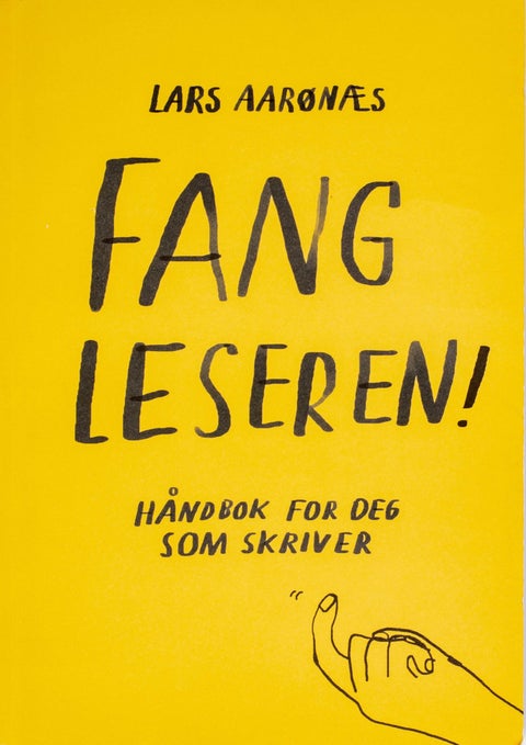 Fang leseren! - håndbok for deg som skriver