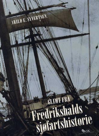 Glimt fra Fredrikshalds sjøfartshistorie