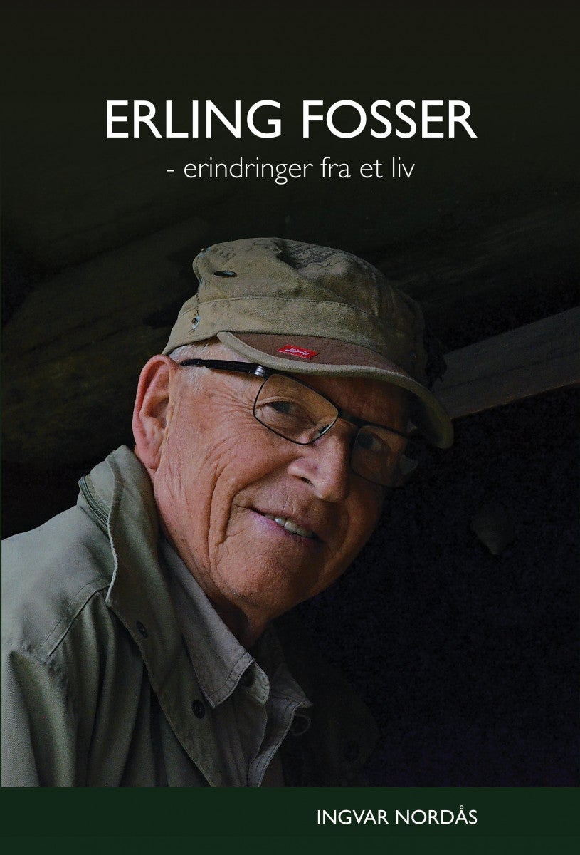 Erling Fosser - erindringer fra et liv