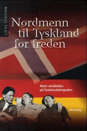 Nordmenn til Tyskland for freden - rapport fra soldat nummer 23091