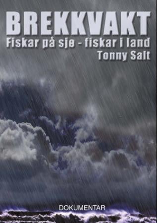 Brekkvakt - fiskar på sjø - fiskar i land