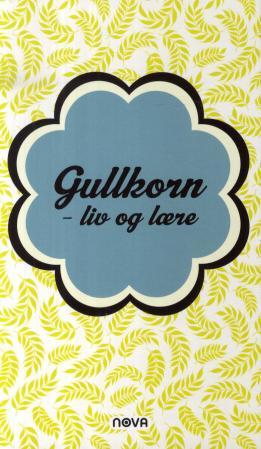 Gullkorn - liv og lære