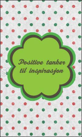 Positive tanker til inspirasjon