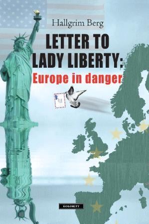 Letter to lady Liberty - Europe in danger