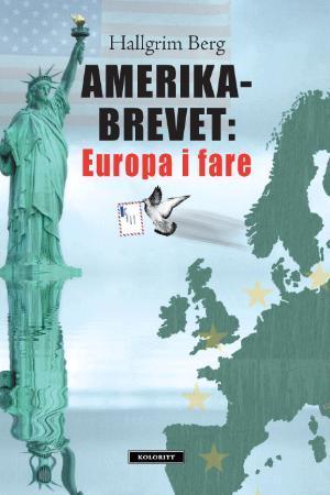 Amerikabrevet - Europa i fare
