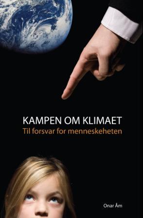 Kampen om klimaet - til forsvar for menneskeheten