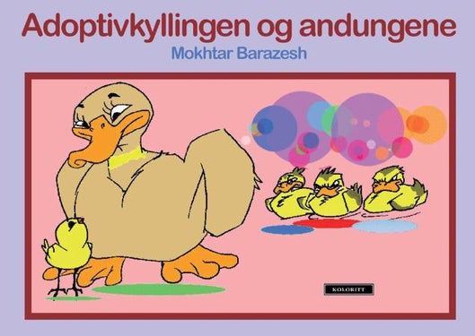 Adoptivkyllingen og andungene