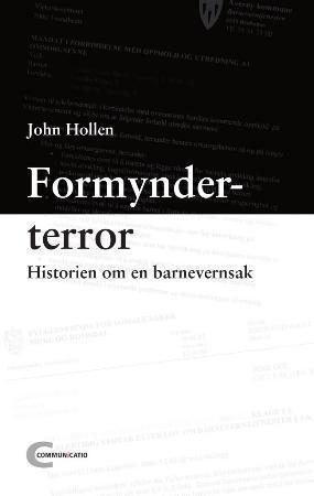 Formynderterror - historien om en barnevernssak