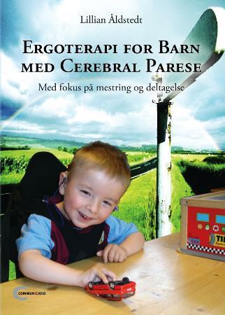 Ergoterapi for barn med cerebral parese - med fokus på mestring og deltakelse