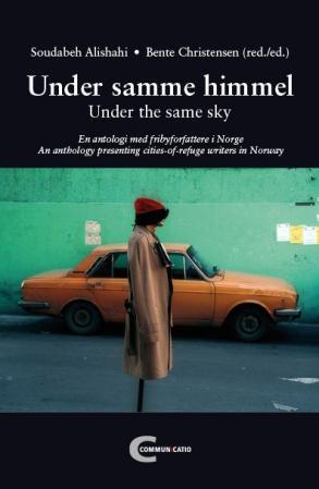 Under samme himmel = Under the same sky : an anthology - antologi