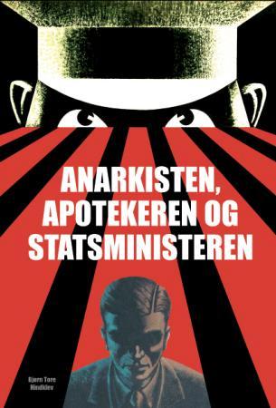 Anarkisten, apotekeren og statsministeren