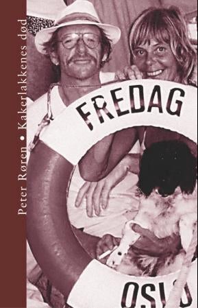 Kakerlakkenes død - historien om Fredag's amputerte jordomseiling