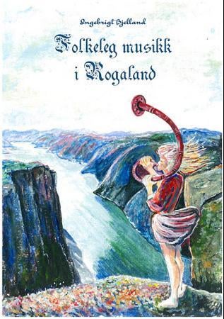 Folkeleg musikk i Rogaland = Folk music in Rogaland : hymns, chorales, ballads, bridal marches and d - salmar, koralar, viser, bruremarsjar og dansar arrangert for song, kor, orgel, piano og ulike instru