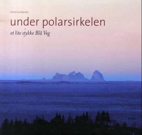 Under polarsirkelen - et lite stykke Blå veg