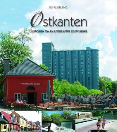 Østkanten - historien om en livskraftig byutvikling