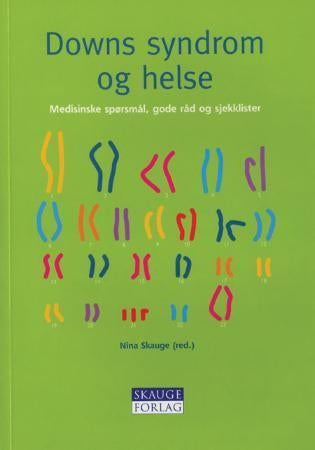 Downs syndrom og helse - medisinske spørsmål, gode råd og sjekklister