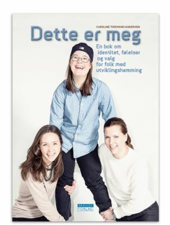 Dette er meg - en bok om identitet, følelser og valg for folk med utviklingshemming