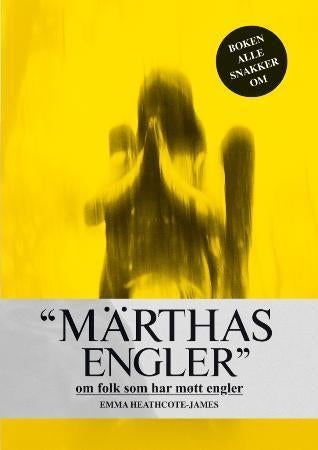 Märthas engler - om folk som har møtt engler