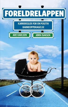 Foreldrelappen - kjøreregler for en positiv barneoppdragelse