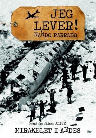 Jeg lever! - mirakelet i Andes