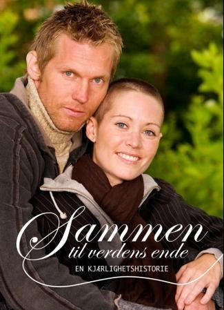 Sammen til verdens ende - en kjærlighetshistorie