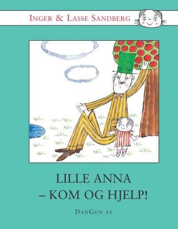 Lille Anna - kom og hjelp!