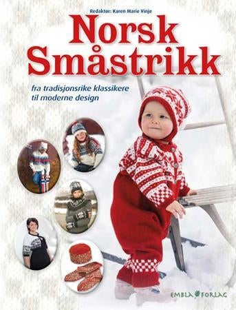 Norsk småstrikk - fra tradisjonsrike klassikere til moderne design