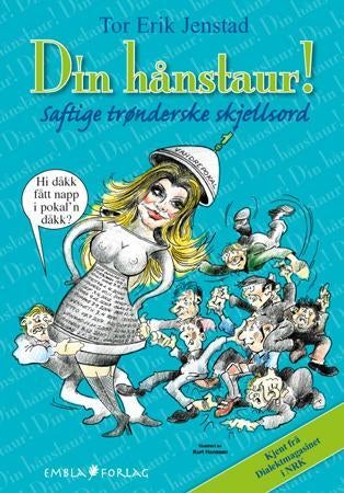 Din hånstaur! - saftige trønderske skjellsord