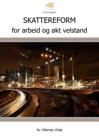 Skattereform - for arbeid og økt velstand