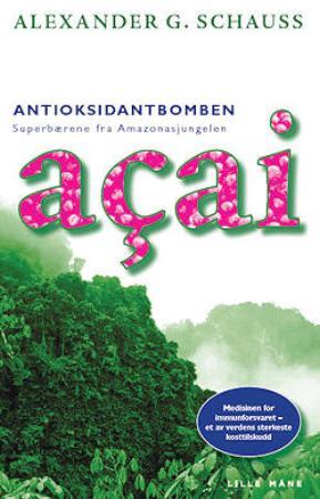 Antioksidantbomben Açai - superbærene fra Amazonasjungelen