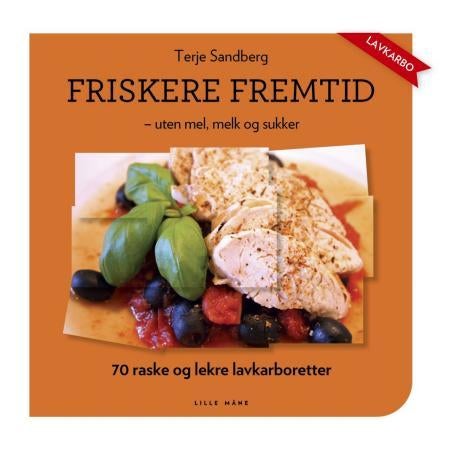 Friskere fremtid - uten mel, melk og sukker