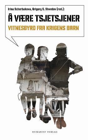 Å være tsjetsjener - krig og fred sett med skoleelevers øyne