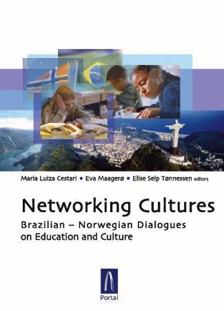 Networking cultures - Brazilian-Norwegian dialogues on education and culture
