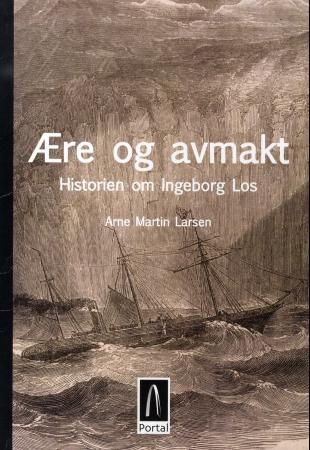 Ære og avmakt - historien om Ingeborg Los