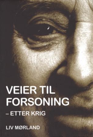 Veier til forsoning - etter krig