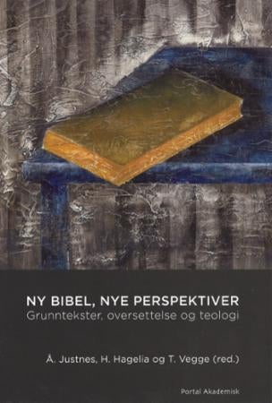 Ny bibel, nye perspektiver - grunntekster, oversettelse og teologi